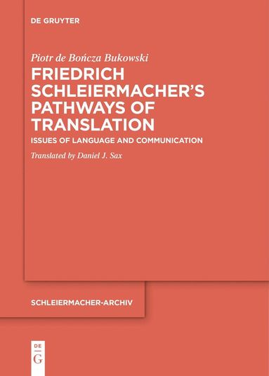 bokomslag Friedrich Schleiermacher's Pathways of Translation
