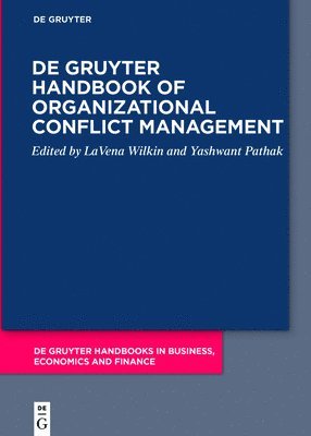 LaVena Wilkin, Yashwant Pathak - De Gruyter Handbook of Organizational Conflict Management, Inbunden
