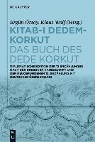 bokomslag Kitab-&#305; Dedem-Korkut / Das Buch Des Dede Korkut: Diplomatische Edition Der 12 Erzählungen Nach Der Dresdner Handschrift Und Der Neugefundenen 13.