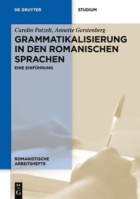 Grammatikalisierung in Den Romanischen Sprachen: Eine Einführung 1