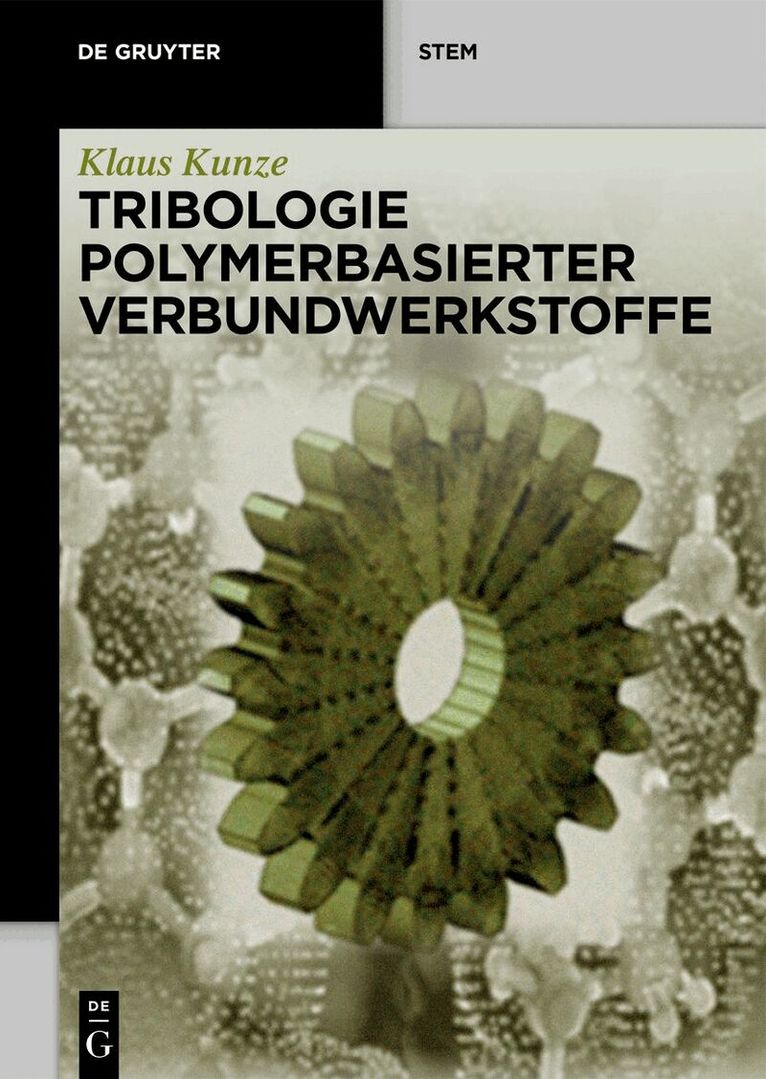 Klaus Kunze - Tribologie Polymerbasierter Verbundwerkstoffe, Häftad. Tillgänglighet: Lägg i varukorg