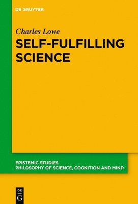 Self-Fulfilling Science 1