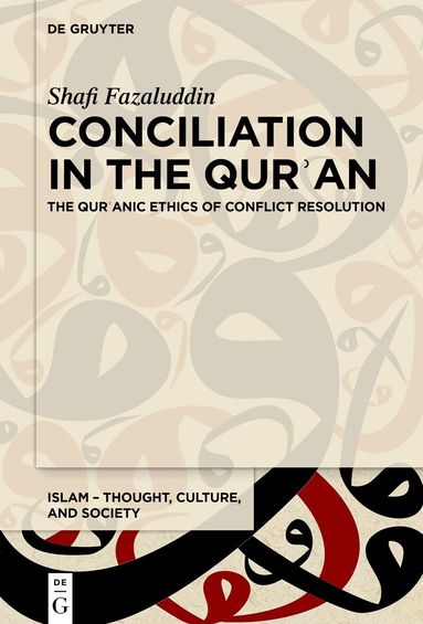 Shafi Fazaluddin - Conciliation in the Qurʾan, Inbunden