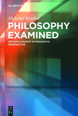 bokomslag Philosophy Examined