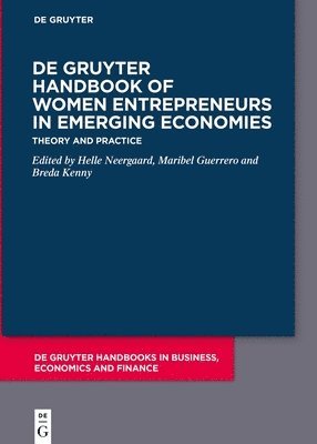 Helle Neergaard, Maribel Guerrero, Breda Kenny - De Gruyter Handbook of Women Entrepreneurs in Emerging Economies, Inbunden
