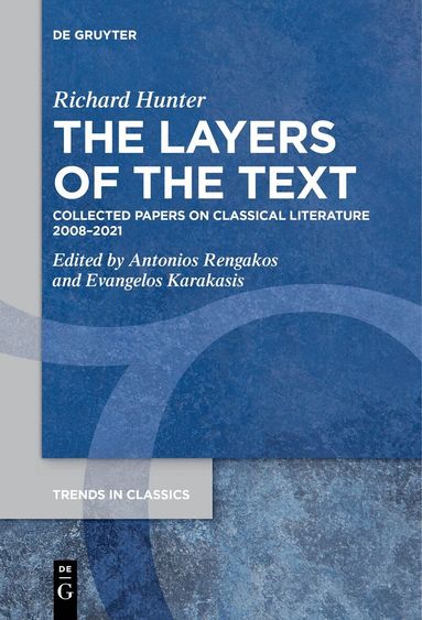 Richard Hunter, Antonios Rengakos, Evangelos Karakasis - Layers of the Text, Inbunden