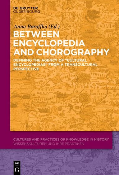 Anna Boroffka - Between Encyclopedia and Chorography, Inbunden