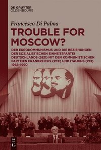 bokomslag Trouble for Moscow?