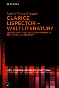 bokomslag Clarice Lispector  Weltliteratur?