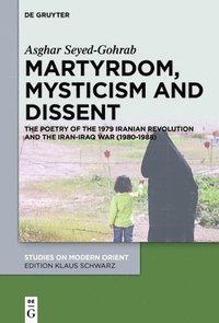 bokomslag Martyrdom, Mysticism and Dissent