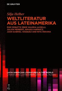 bokomslag Weltliteratur aus Lateinamerika