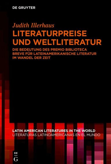 Judith Illerhaus - Literaturpreise und Weltliteratur, Inbunden