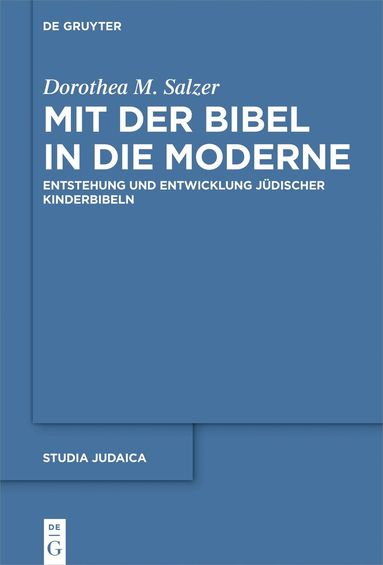 Dorothea M. Salzer - Mit der Bibel in die Moderne, Inbunden