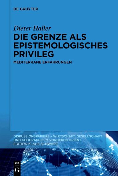 Dieter Haller - Die Grenze als epistemologisches Privileg, Häftad