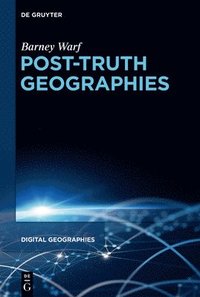 bokomslag Post-Truth Geographies