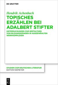bokomslag Topisches Erzhlen bei Adalbert Stifter