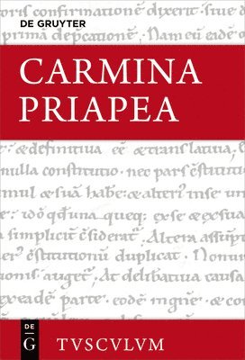 Carmina Priapea: Griechisch - Lateinisch - Deutsch 1