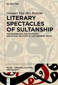 bokomslag Literary Spectacles of Sultanship