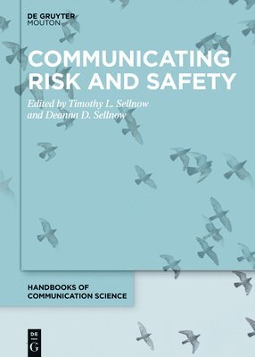 Communicating Risk and Safety 1