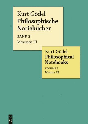 Kurt Gödel, Eva-Maria Engelen - Maximen III / Maxims III, Inbunden