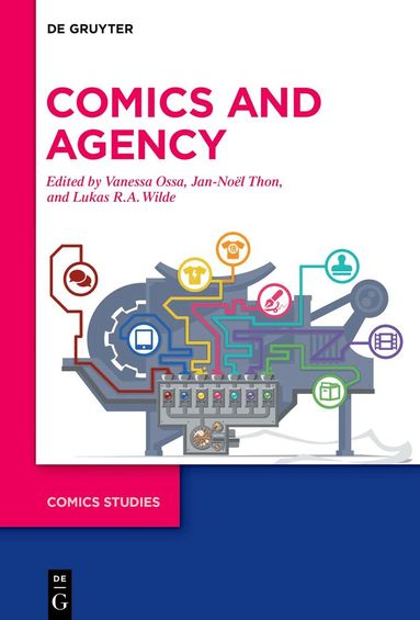 Vanessa Ossa, Jan-Noël Thon, Lukas R. A. Wilde - Comics and Agency, Inbunden