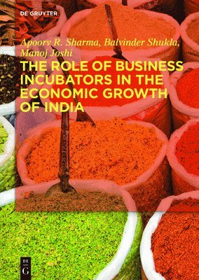 The Role of Business Incubators in the Economic Growth of India 1