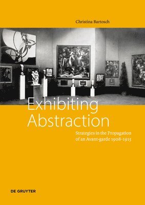 bokomslag Exhibiting Abstraction