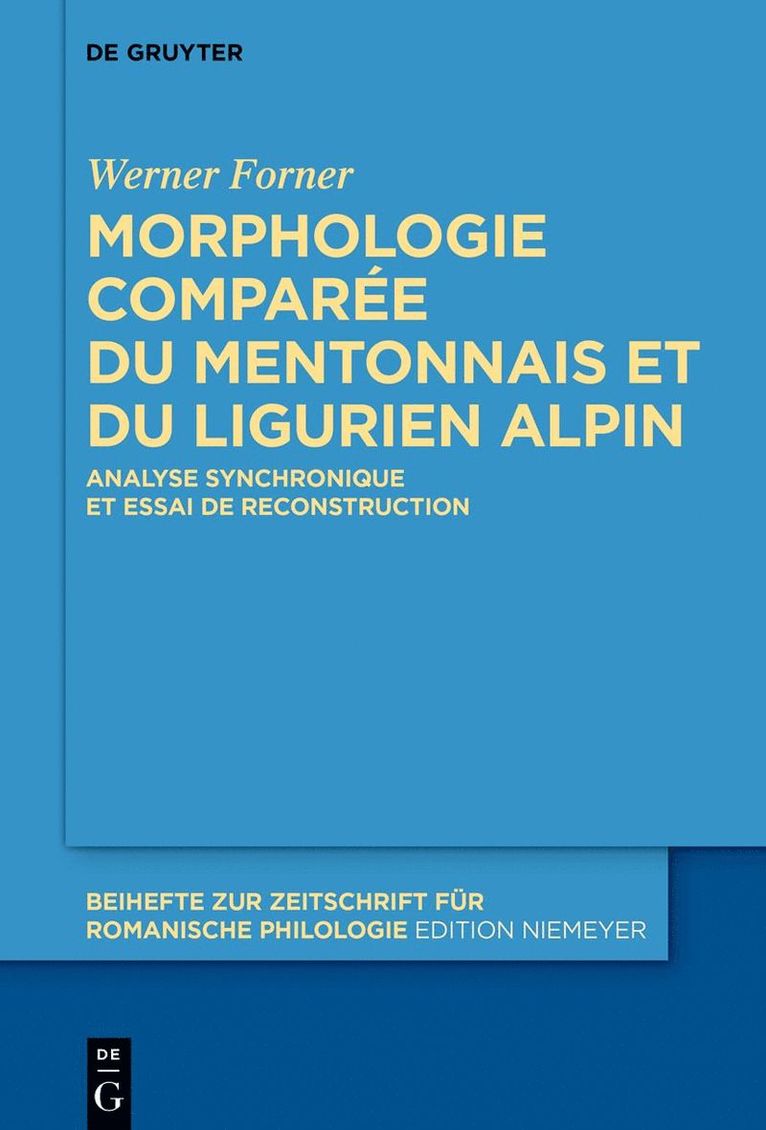 Werner Forner - Morphologie comparée du mentonnais et du ligurien alpin, Inbunden