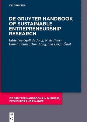 Berfu Ünal, Tom Long, Niels Faber, Gjalt de Jong, Emma Folmer - De Gruyter Handbook of Sustainable Entrepreneurship Research, Inbunden