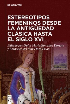 bokomslag Estereotipos femeninos desde la antigedad clsica hasta el siglo XVI