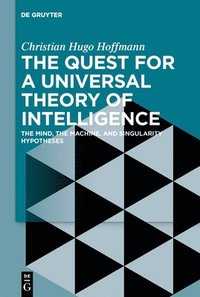 bokomslag The Quest for a Universal Theory of Intelligence