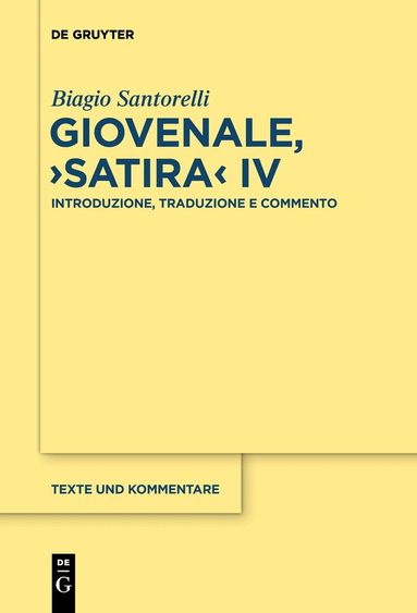 Biagio Santorelli - Giovenale, ›Satira‹ IV, Häftad