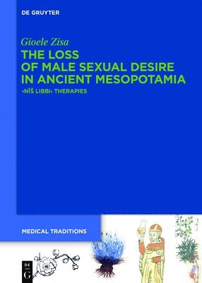 bokomslag The Loss of Male Sexual Desire in Ancient Mesopotamia