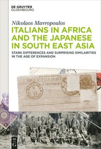 bokomslag Italians in Africa and the Japanese in South East Asia