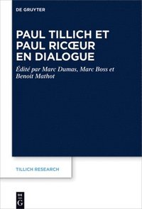 bokomslag Paul Tillich et Paul Ricur en dialogue