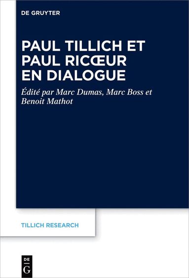 Marc Dumas, Marc Boss, Benoit Mathot - Paul Tillich et Paul Ricœur en dialogue, Inbunden