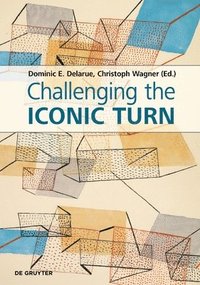 bokomslag Challenging the Iconic Turn