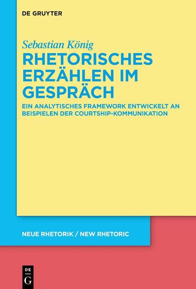 Sebastian König - Rhetorisches Erzählen im Gespräch, Inbunden