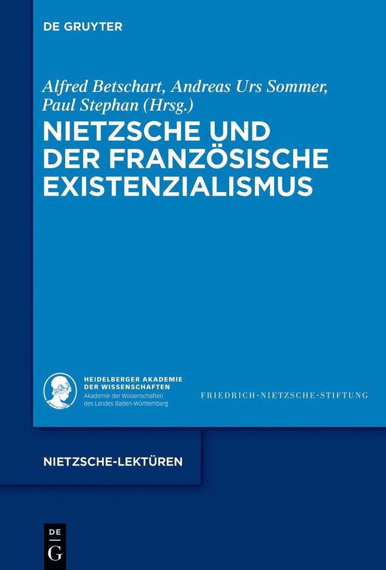Alfred Betschart, Andreas Urs Sommer, Paul Stephan - Nietzsche und der französische Existenzialismus, Inbunden