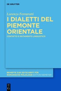 bokomslag I dialetti del Piemonte orientale