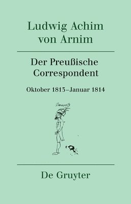 Roswitha Burwick, Jürgen Knaack - Der Preußische Correspondent, Inbunden