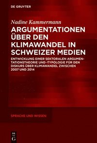 bokomslag Argumentationen ber den Klimawandel in Schweizer Medien