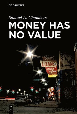 Samuel A. Chambers, Samuel a. Chambers - Money Has No Value, Inbunden