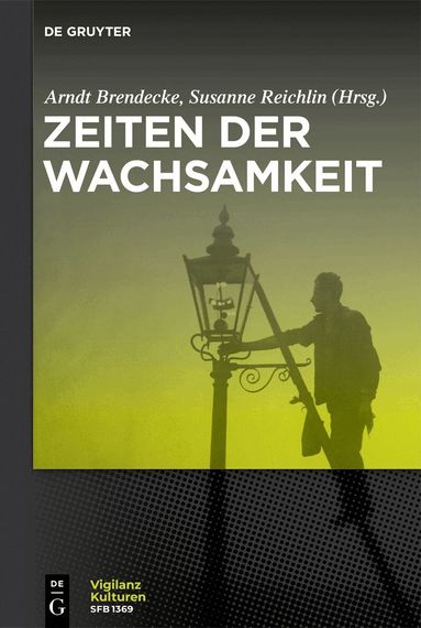 Arndt Brendecke, Susanne Reichlin - Zeiten der Wachsamkeit, Häftad