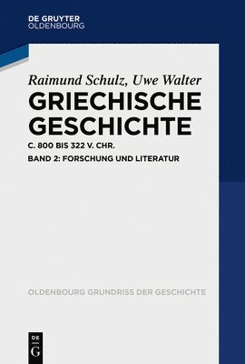 Raimund Schulz, Uwe Walter - Griechische Geschichte Ca. 800-322 V. Chr., Häftad
