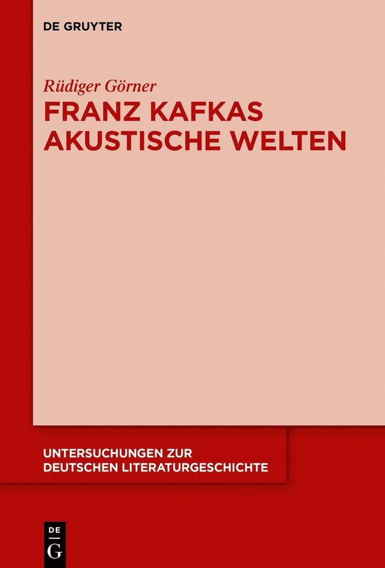 Rüdiger Görner - Franz Kafkas akustische Welten, Häftad