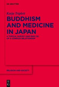 bokomslag Buddhism and Medicine in Japan