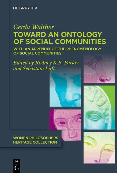 Gerda Walther, Sebastian Luft, Rodney K.B. Parker - Toward an Ontology of Social Communities, Inbunden