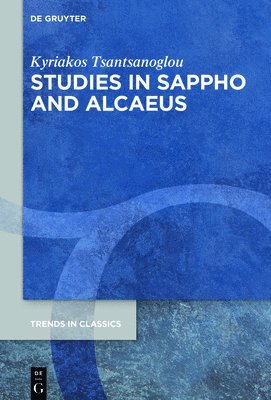 Studies in Sappho and Alcaeus 1