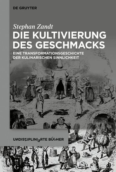 Stephan Zandt - Die Kultivierung des Geschmacks, Häftad